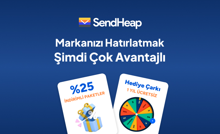 SendHeap ile Markanızı Hatırlatmak Şimdi Çok Avantajlı