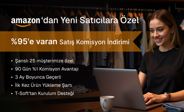 T-Soft & Amazon İş Birliğiyle E-Ticarette Gücünüzü Artırın