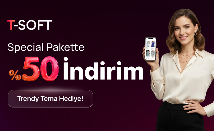 T-Soft Special Paket %50 İndirimli ve Trendy Tema Hediye!
