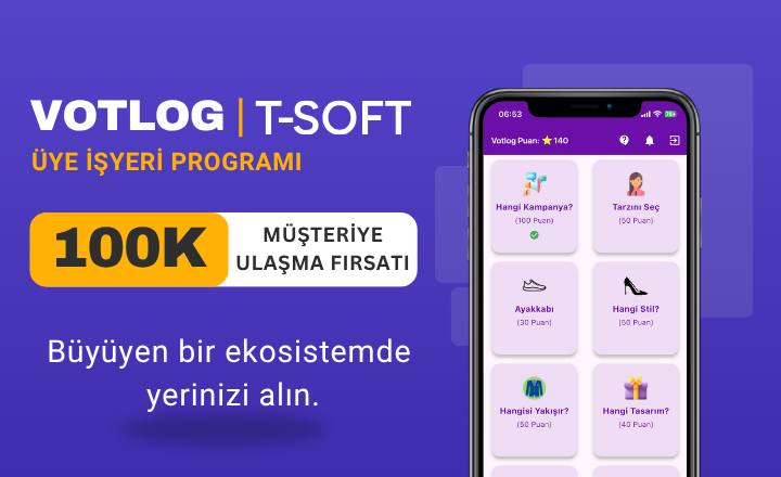 T-Soft Müşterilerine Özel VOTLOG Üye İşyeri Programı