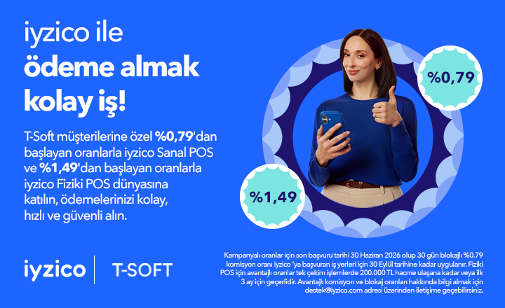 T-Soft Müşterilerine Özel %0,79’dan Başlayan Oranlar ile iyzico Sanal POS Kampanyası