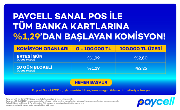 Paycell Sanal POS ile Tüm Banka Kartlarına %1,29’dan Başlayan Komisyon Oranı